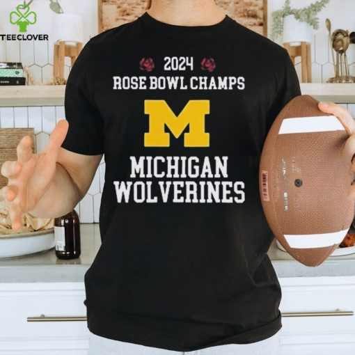 2024 Rose Bowl Champions Michigan Wolverines Shirt