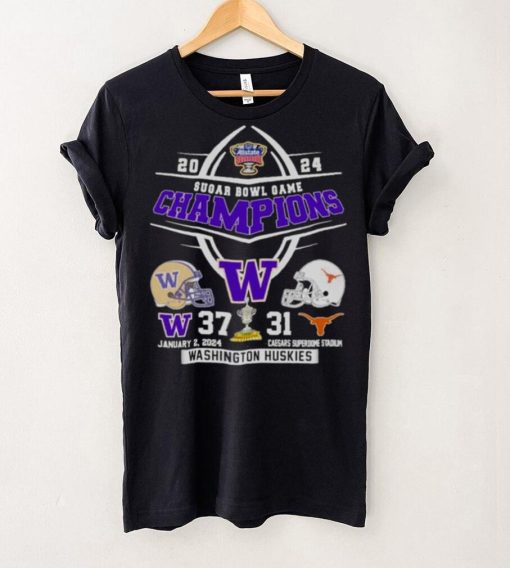 2024 Sugar Bowl Champions Washington Huskies 37 31 Texas Longhorn Shirt