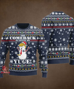 2024 The Comeback Is Gonna Be YUGE Ugly Sweater
