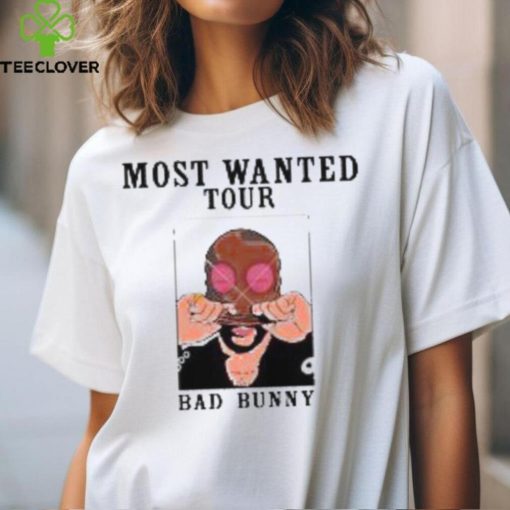 2024 Tour Bad Bunnys Most Wanted Shirt