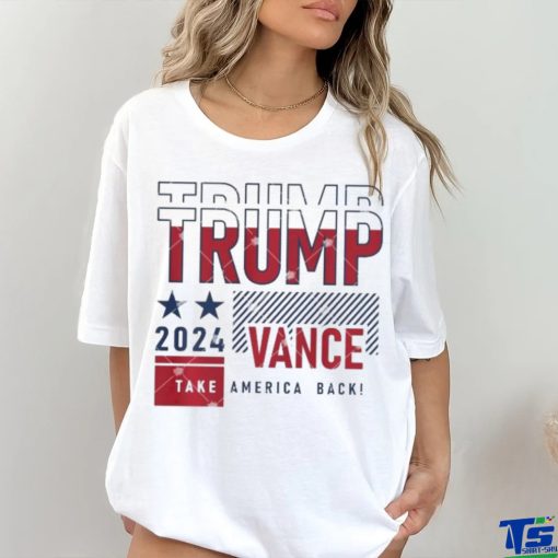 2024 Trump Vance Take America Back Shirt