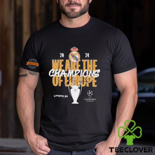 2024 We Are The Champions Of Europe Real Madrid UEFA Champions League T Shirt