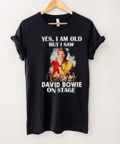 2024 Yes I am old but I saw David Bowie on stage hoodie, sweater, longsleeve, shirt v-neck, t-shirt