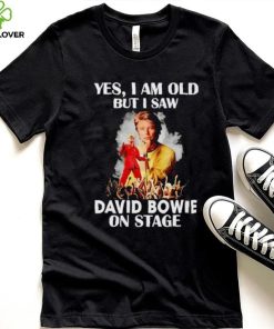 2024 Yes I am old but I saw David Bowie on stage hoodie, sweater, longsleeve, shirt v-neck, t-shirt