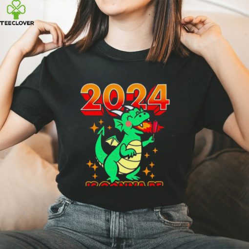 2024 is Gonna Be Lit New Year Of The Dragon hoodie, sweater, longsleeve, shirt v-neck, t-shirt