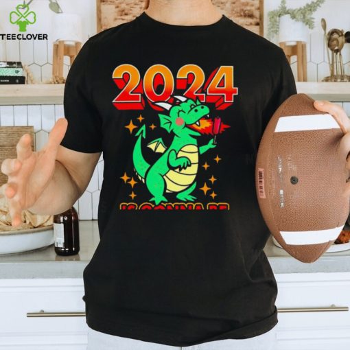 2024 is Gonna Be Lit New Year Of The Dragon hoodie, sweater, longsleeve, shirt v-neck, t-shirt