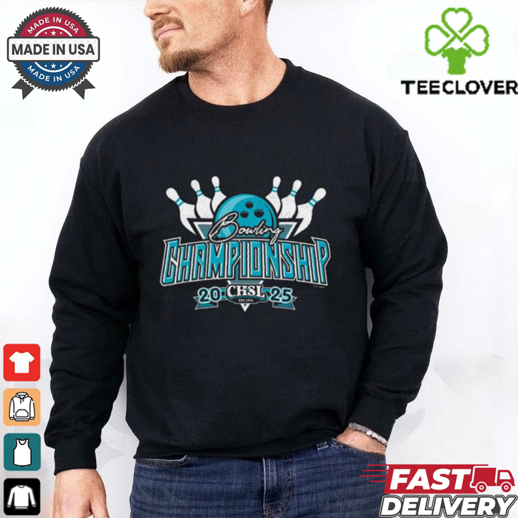 2025 CHSL Bowling Championship shirt 2025 CHSL Bowling Championship shirt
