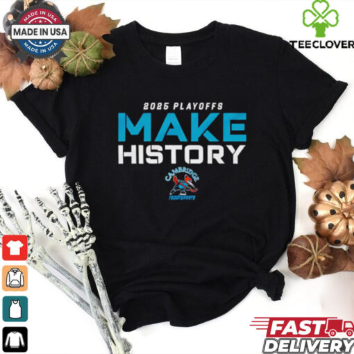 2025 Cambridge Roadrunners Playoff make history shirt
