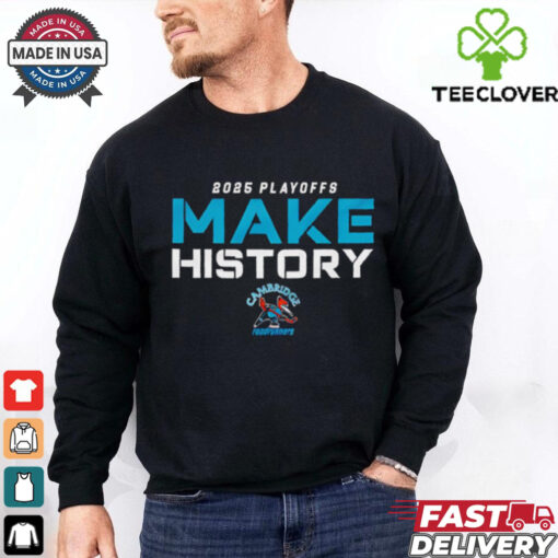 2025 Cambridge Roadrunners Playoff make history shirt