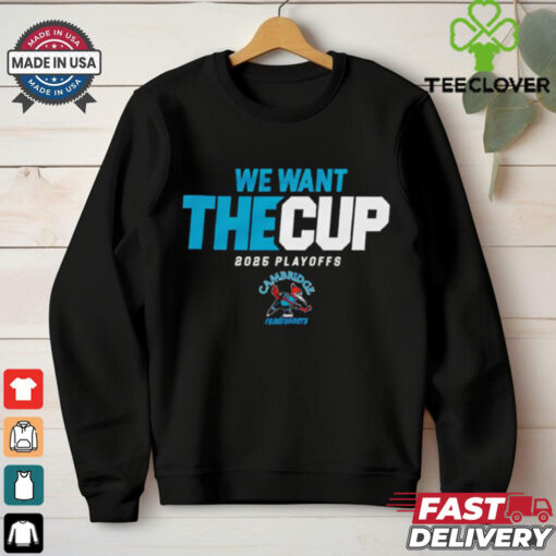 2025 Cambridge Roadrunners Playoff we want the cup shirt