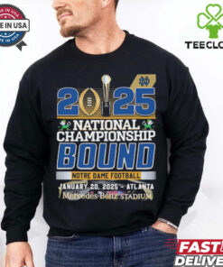 2025 National Championship Bound Notre Dame Football Fan Favorite shirt