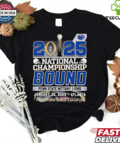 2025 National Championship Bound Penn State Nittany Lions Fan Favorite shirt