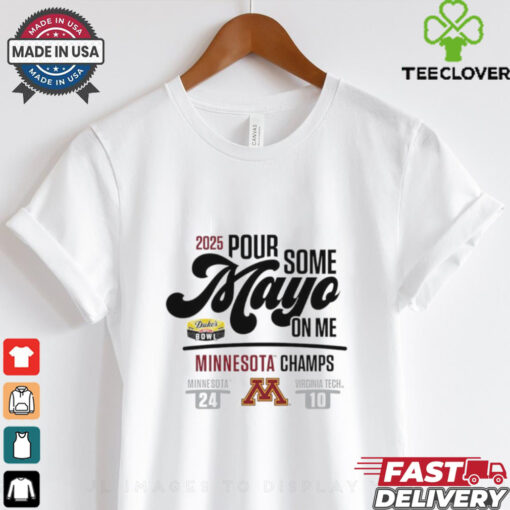 2025 Pour Some Duke’s Mayo Bowl Minnesota Champs score shirt