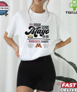 2025 Pour Some Duke’s Mayo Bowl Minnesota Champs score shirt