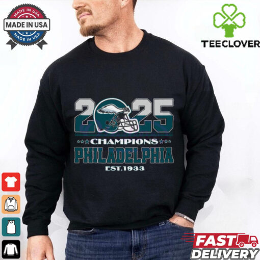 2025 Super Bowl Chapions Philadelphia Eagles Est 1933 Shirt