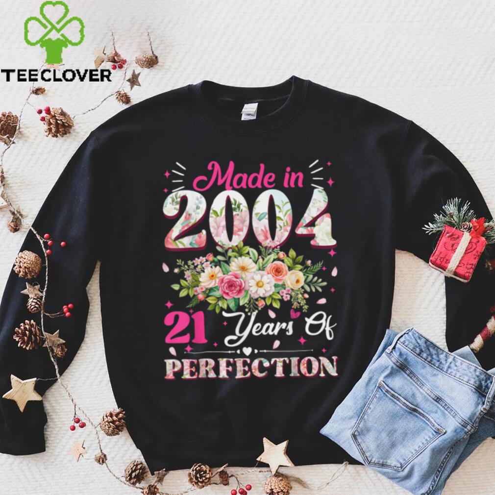 21 Year Old Made In 2004 Floral 21st Birthday Women Gifts T Shirt 21 Year Old Made In 2004 Floral 21st Birthday Women Gifts T Shirt