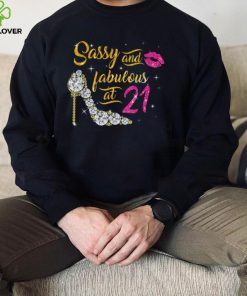 21st Birthday Sassy and fabulous at 21 Year Old high heels T Shirt