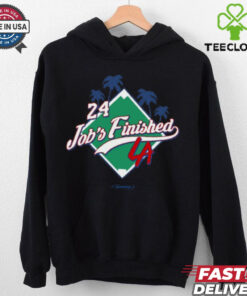 24 Job_s Finished La T Shirt