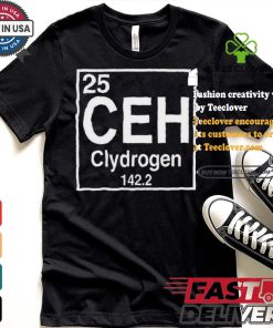 25 Ceh Clydrogen 142.2 Shirt