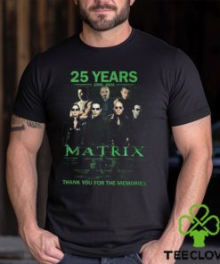 25 Years 1999 – 2024 The Matrix Thank You For The Memories T Shirt 1 25 Years 1999 – 2024 The Matrix Thank You For The Memories T Shirt