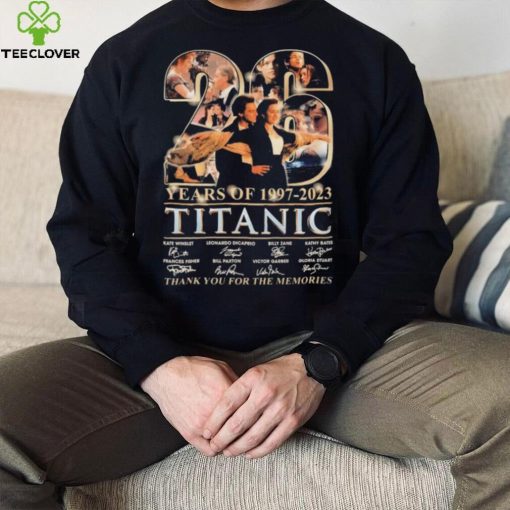 26 Years Of Titanic 1997 2023 Thank You For The Memories Signatures Shirt