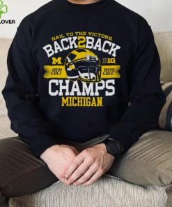 Michigan Wolverines hail to the victors back to back champs hoodie, sweater, longsleeve, shirt v-neck, t-shirt