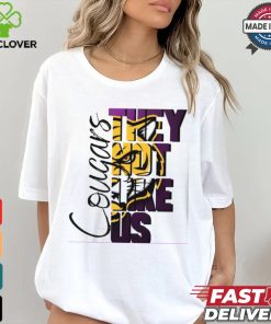 They not like us Cougars shirt