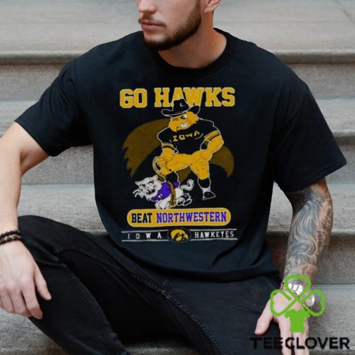 Iowa Hawkeyes Go Hawks Beat Northwestern Football T Shirt