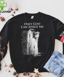 2Pac Only God Can Judge Me Tupac Shakur T Shirt