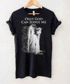 2Pac Only God Can Judge Me Tupac Shakur T Shirt