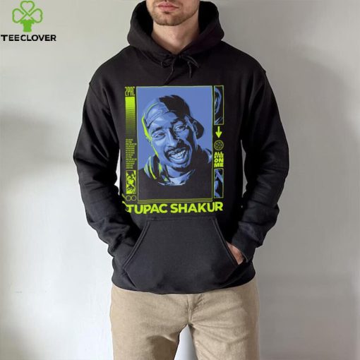 2Pac Tupac Shakur all eyez on me hoodie, sweater, longsleeve, shirt v-neck, t-shirt