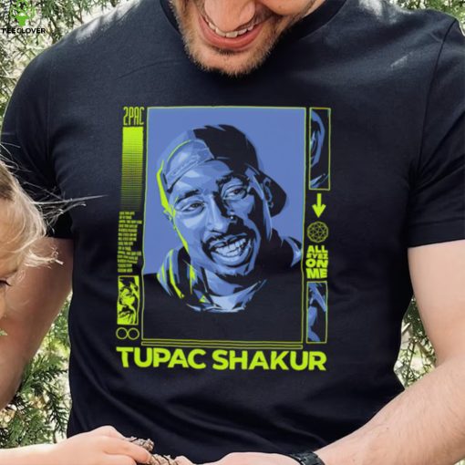 2Pac Tupac Shakur all eyez on me hoodie, sweater, longsleeve, shirt v-neck, t-shirt