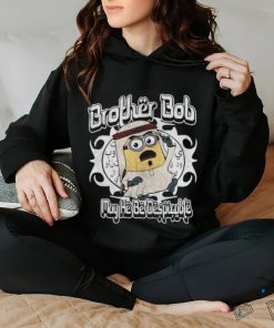 Brother Bob Shirt