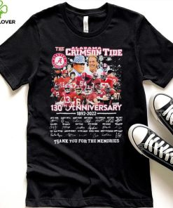 The Alabama Crimson Tide 130th Anniversary Signature Thank You For The Memories Shirt