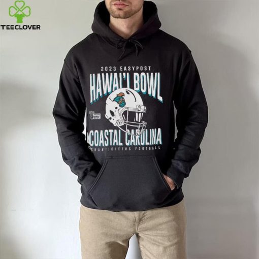 Coastal Carolina Chanticleers 2023 Easypost Hawai’i Bowl hoodie, sweater, longsleeve, shirt v-neck, t-shirt