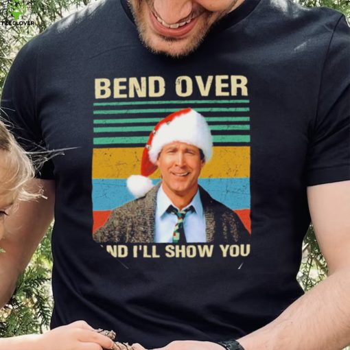 Griswold Bend Over And Ill Show You Clark Vintage Shirt