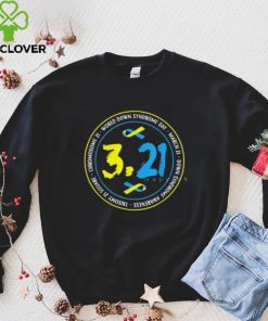 3.21 World Down Syndrome Day T Shirt