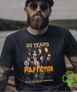 30 Years 1994 – 2024 Pulp Fiction Thank You For The Memories T Shirt