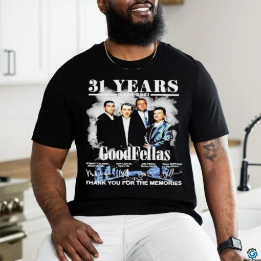 31 years 1990 2021 GoodFellas signatures thank you for the memories t hoodie, sweater, longsleeve, shirt v-neck, t-shirt