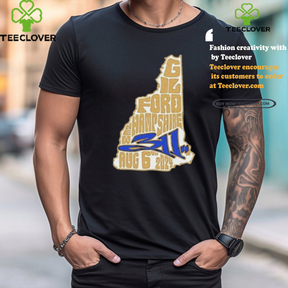 311 In Gilford, NH On August 6 2024 Tour Shirt 311 In Gilford, NH On August 6 2024 Tour Shirt