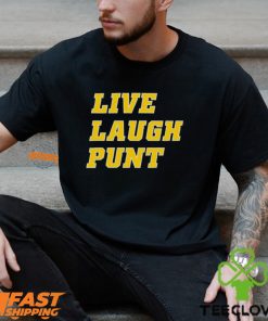 Live Laugh Punt Shirt