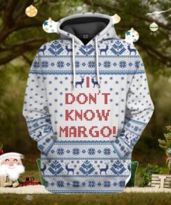 3D I Dont Know Margo National Lampoons Christmas Vacation Custom Hoodie 3D All Over Print