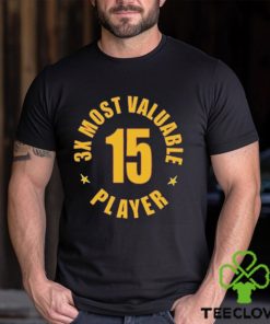 3X Most Valuable Player 15 Shirt