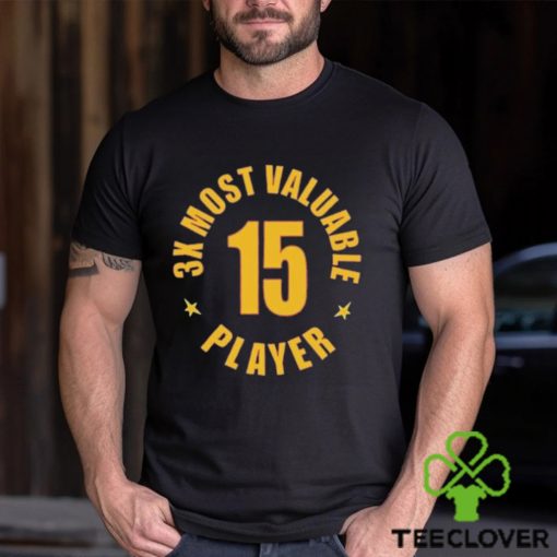 3X Most Valuable Player 15 Shirt