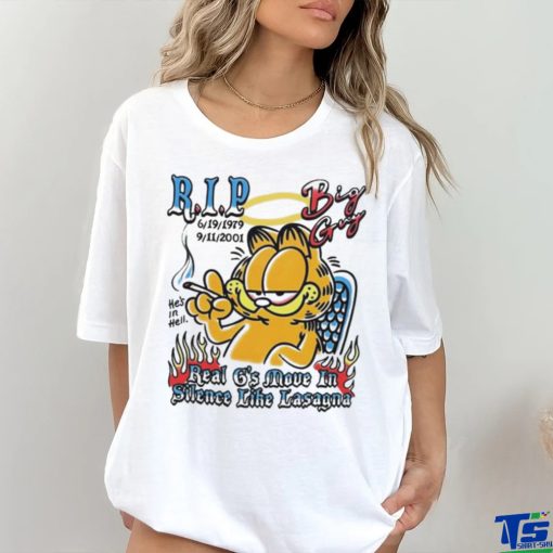 Rip Big Guy Real G’s Move In Silence Like Lasagna Shirt