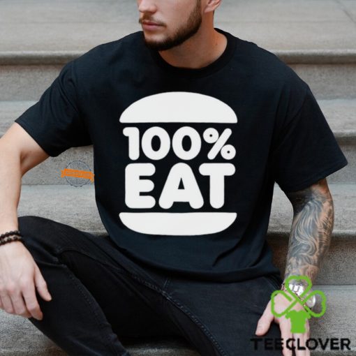 100 Percent Eat Shirt