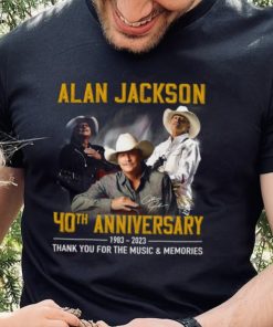 Alan Jackson 40th Anniversary 1983 – 2023 Thank You For The Music & Memories T Shirt