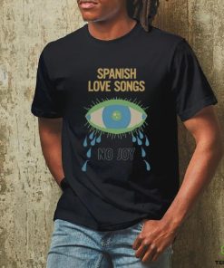 Spanish Love Songs Spite Shirt