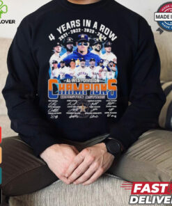 4 Years In A Row Houston Astros We Own The 2024 AL West Division Champions Signatures Shirt