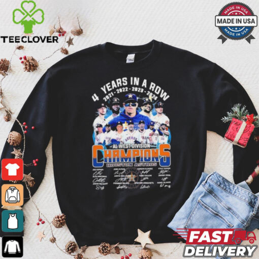 4 Years In A Row Houston Astros We Own The 2024 AL West Division Champions Signatures Shirt